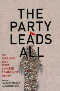 The Party Leads All : The Evolving Role of the Chinese Communist Party (Brookings-wharton Papers on Urban Affairs)
