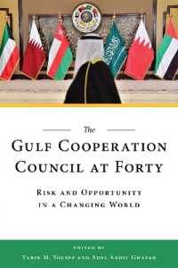The Gulf Cooperation Council at Forty : Risk and Opportunity in a Changing World