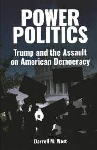 Power Politics : Trump and the Assault on American Democracy