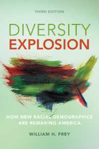 Diversity Explosion : How New Racial Demographics Are Remaking America （3RD）