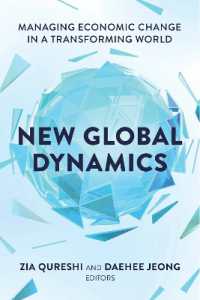 New Global Dynamics : Managing Economic Change in a Transforming World