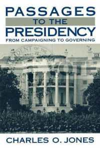 Passages to the Presidency : From Campaigning to Governing