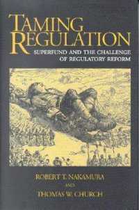 Taming Regulation : Superfund and the Challenge of Regulatory Reform