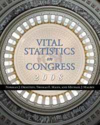 米国議会重要統計集（2008年版）<br>Vital Statistics on Congress 2008