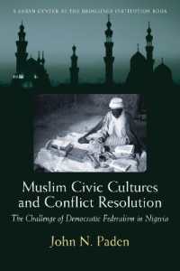 Muslim Civic Cultures and Conflict Resolution : The Challenge of Democratic Federalism in Nigeria