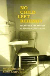 No Child Left Behind? the Politics and Practice of School Accountability