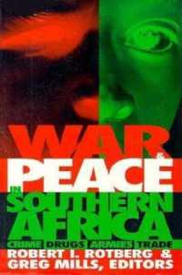 War and Peace in Southern Africa : Crime, Drugs, Armies, Trade