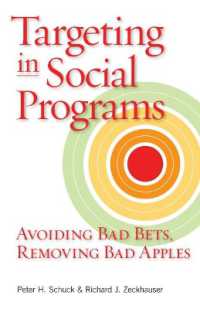 公共善のための社会プログラムの目標<br>Targeting in Social Programs : Avoiding Bad Bets, Bad Apples, and Bad Policies