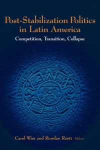 Post-Stabilization Politics in Latin America : Competition, Transition, Collapse