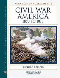 Civil War America, 1850 to 1875 (Almanacs of American Life)