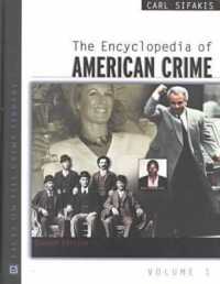 アメリカ犯罪百科事典（第２版）<br>The Encyclopedia of American Crime （Second）
