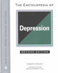 The Encyclopedia of Depression (Facts on File Library of Health and Living) （2ND）