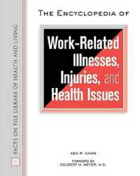 The Encyclopedia of Work-Related Illnesses, Injuries, and Health Issues (Facts on File Library of Health and Living)