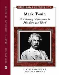 マーク・トウェイン批評必携（全２巻）<br>Critical Companion to Mark Twain : A Literary Reference to His Life and Work (Critical Companion Series) （2ND）