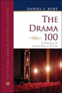 The Drama 100 : A Ranking of the Greatest Plays of All Time