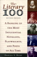 The Literary 100 : A Ranking of the Most Influential Novelists， Playwrights， and Poets of All Time