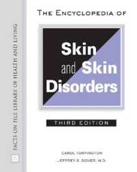 The Encyclopedia of Skin and Skin Disorders (Facts on File Library of Health and Living) （3RD）