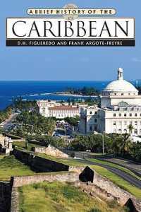 A Brief History of the Caribbean (Brief History)