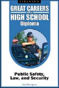 Great Careers with a High School Diploma : Public Safety, Law, and Security (Great Careers with a High School)