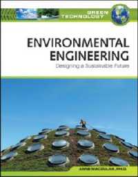 Environmental Engineering : Designing a Sustainable Future (Green Technology)