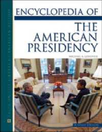 Encyclopedia of the American Presidency （Looseleaf）