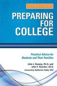 Preparing for College : Practical Advice for Students and Their Families