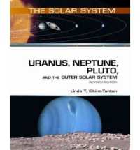 Uranus, Neptune, Pluto, and the Outer Solar System : Revised Edition