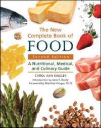 The New Complete Book of Food : A Nutritional, Medical, and Culinary Guide （2ND）