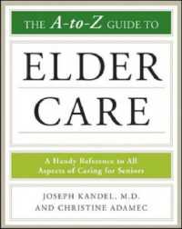 The a to Z Guide to Elder Care : A Handy Reference to All Aspects of Caring for Seniors