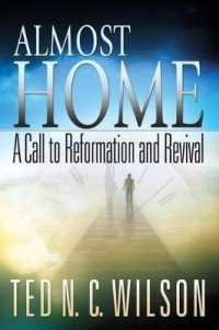 Almost Home : A Call to Revival and Reformation