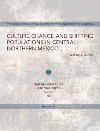 Culture Change and Shifting Populations in Central Northern Mexico (Anthropological Papers)