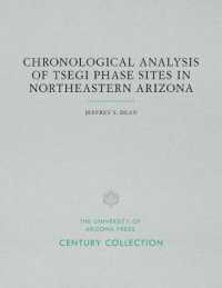 Chronological Analysis of Tsegi Phase Sites in Northeastern Arizona (Papers of the Laboratory of Tree Ring Research) -- Paperback / softback