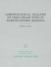 Chronological Analysis of Tsegi Phase Sites in Northeastern Arizona (Papers of the Laboratory of Tree Ring Research) -- Paperback / softback