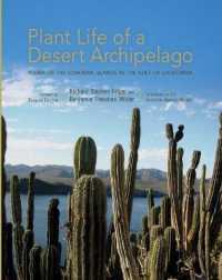 Plant Life of a Desert Archipelago : Flora of the Sonoran Islands in the Gulf of California (Southwest Center Series)