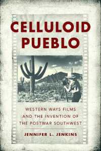 Celluloid Pueblo : Western Ways Films and the Invention of the Postwar Southwest