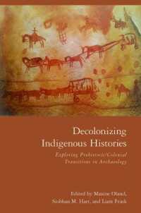 Decolonizing Indigenous Histories : Exploring Prehistoric/Colonial Transitions in Archaeology