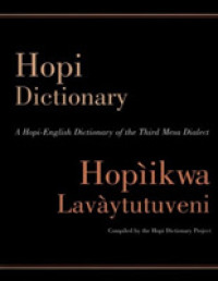 Hopi Dictionary/hopikwa Lavytutuveni : A Hopi-english Dictionary of the Third Mesa Dialect -- Hardback