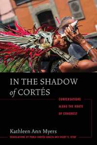 In the Shadow of Cortés : Conversations Along the Route of Conquest