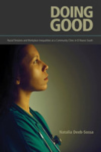 Doing Good : Racial Tensions and Workplace Inequalities at a Community Clinic in El Nuevo South