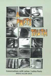 A Poet's Truth : Conversations with Latino/Latina Poets