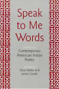 Speak to Me Words : Essays on Contemporary American Indian Poetry