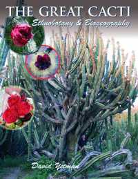 The Great Cacti : Ethnobotany and Biogeography