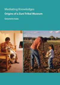 Mediating Knowledges : Origins of a Zuni Tribal Museum