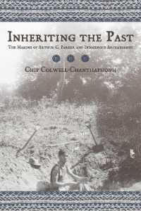 Inheriting the Past : The Making of Arthur C. Parker and Indigenous Archaeology