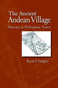 The Ancient Andean Village : Marcaya in Prehispanic Nasca