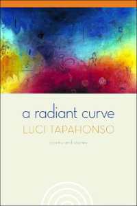 A Radiant Curve : Poems and Stories