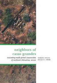 The Neighbors of Casas Grandes : Medio Period Communities of Northwestern Chihuahua