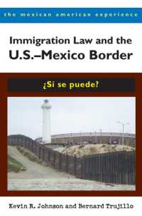 Immigration Law and the US-Mexico Border : Si se puede