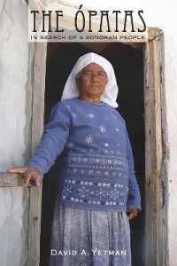 The Opatas : In Search of a Sonoran People (The Southwest Center Series)