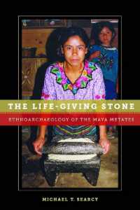 The Life-Giving Stone : Ethnoarchaeology of Maya Metates